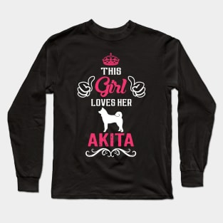 This Girl Loves Her Akita Cool Gift Long Sleeve T-Shirt